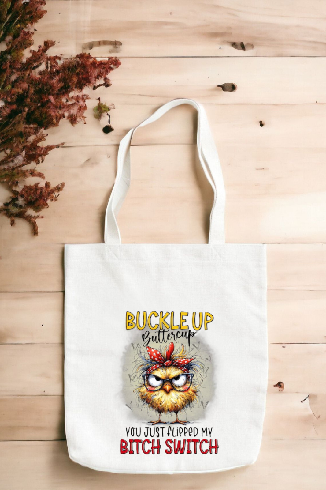 Buckle Up Buttercup Flipped Bitch Switch Canvas Reusable Tote Bag/Shopping Bag
