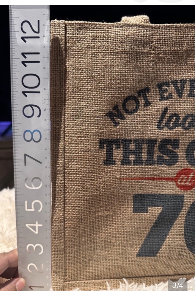 Jute Reusable Tote Bag “Not Everyone Looks This Good at 70” 12x11x4